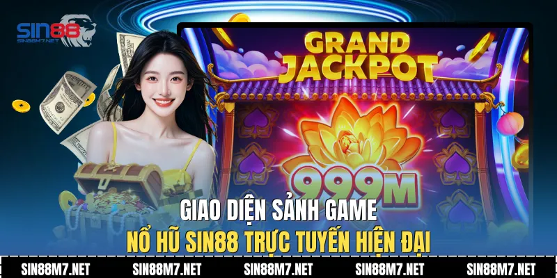 Giao diện sảnh game nổ hũ Sin88 trực tuyến hiện đại