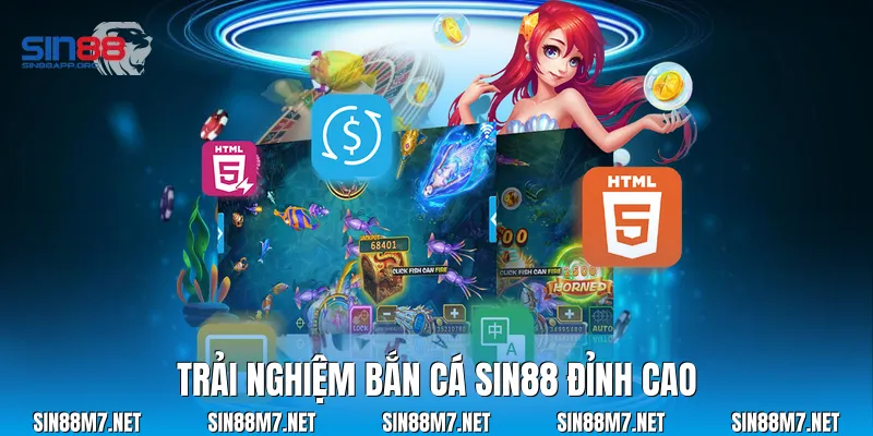 Trải Nghiệm Bắn Cá Sin88 Đỉnh Cao